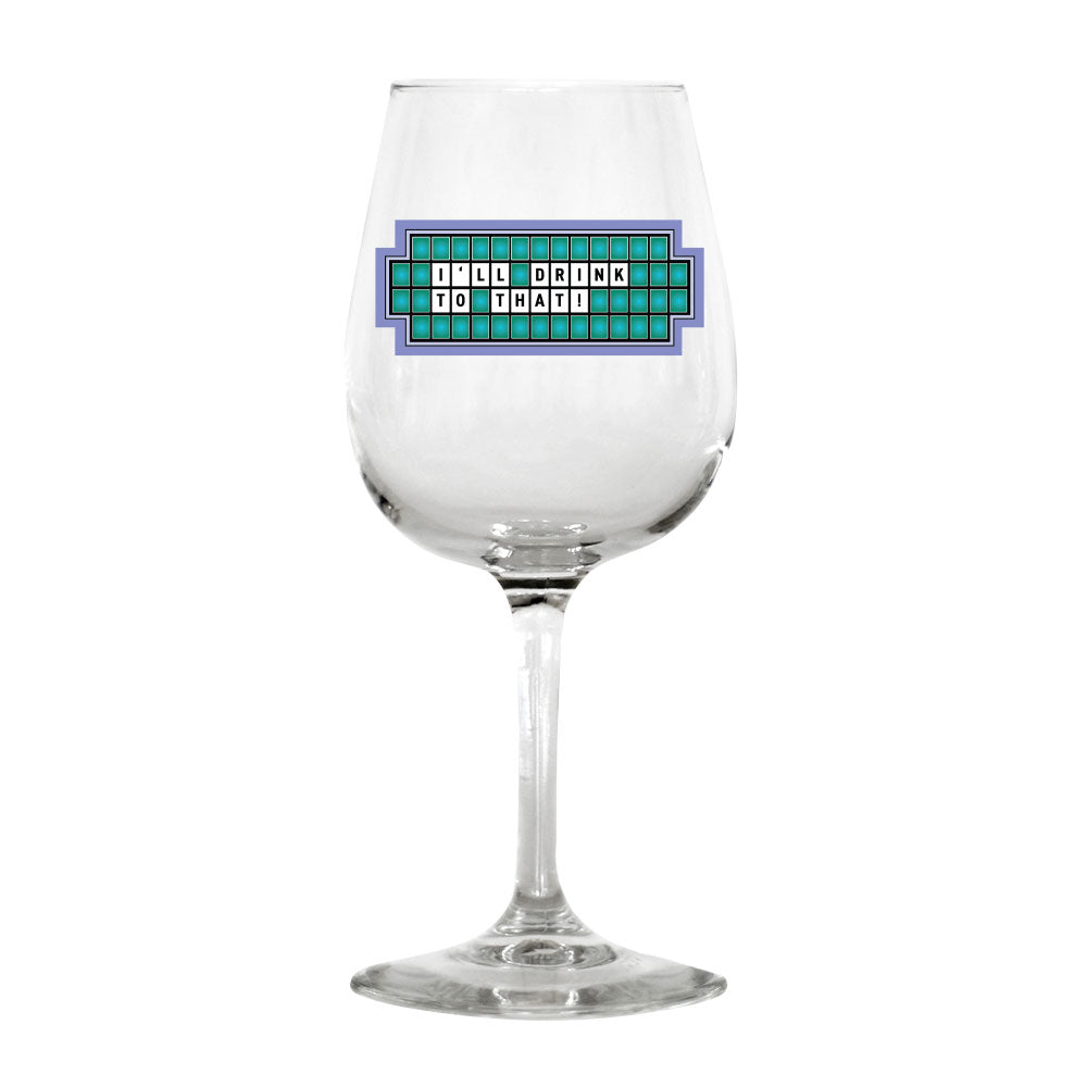 I'll Drink to That Personalized Wine Glass